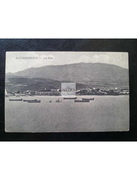 İSKENDERUN (ALEXANDRETTE) LİMANI OSMANLI KARTPOSTAL 1921