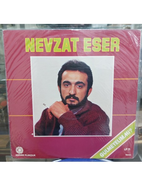 NEVZAT ESER GÜLMEYELİM Mİ ?