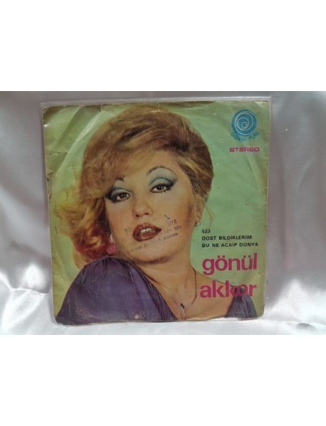 GÖNÜL AKKOR dost bildiklerim & bu ne acayip dünya