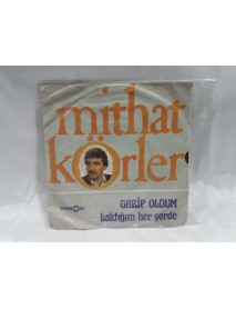 MİTHAT KÖRLER garip oldum & baktığım her yerde