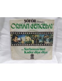 ORHAN GENCEBAY sarhoşun biri & kader diye diye