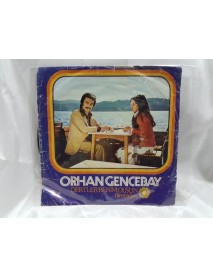ORHAN GENCEBAY aşkımızın duası & duyun beni 