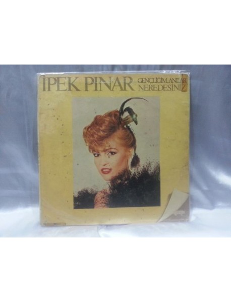 İPEK PINAR GENÇLİĞİM ANILAR NERDESİNİZ