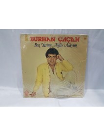 BURHAN ÇAÇAN BEN YARİME NELER ALAYIM