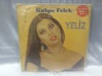 YELZ - KAHPE FELEK & YANAKLARIN EKTR (LP486)