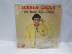 BURHAN AAN - BEN YARME NELER ALAYIM (LP579)